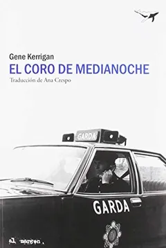 El coro de medianoche - Gene Kerrigan