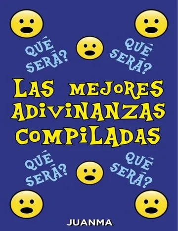 Las Mejores Adivinanzas Compiladas Por JUANMA de Juan Manuel Romani Matta, portada del libro