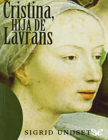 Cristina, hija de Lavrans de Sigrid Undset, portada del libro