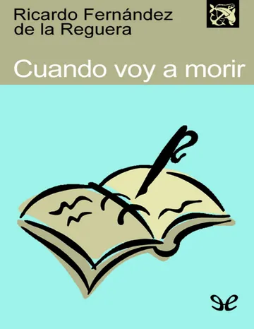Cuando voy a morir de Ricardo Fernandez de la Reguera, portada del libro