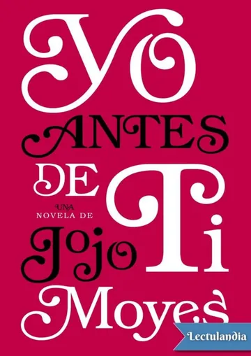 Yo antes de ti de Jojo Moyes, portada del libro