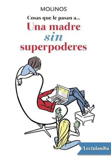 Cosas que le pasan a una madre sin superpoderes de Ana Ribera García-Rubio, portada del libro