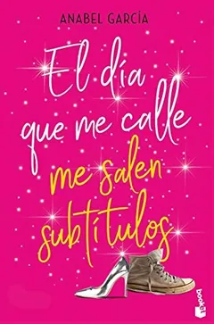 El día que me calle me salen subtítulos - Anabel García