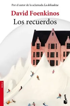 Los recuerdos - David Foenkinos