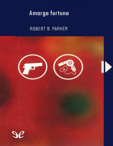 Amarga fortuna - Robert B. Parker