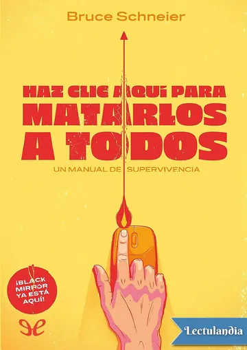 Haz clic aquí para matarlos a todos de Bruce Schneier, portada del libro