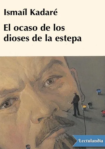 El ocaso de los dioses de la estepa de Ismail Kadaré, portada del libro