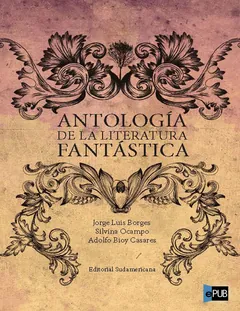 Antologia de la literatura fantasti - Adolfo Bioy Casares y Silvina Ocamp