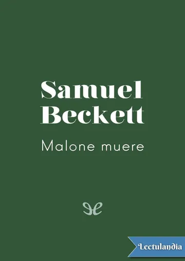 Malone muere (trad. Matías Battistón) de Samuel Beckett, portada del libro
