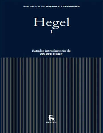 Hegel I (B. G. Pensadores Gredos) de Georg Wilhelm Friedrich Hegel, portada del libro