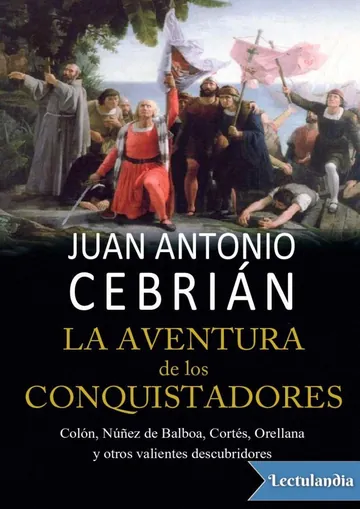 La aventura de los conquistadores de Juan Antonio Cebrian, portada del libro