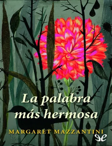 La palabra más hermosa de Margaret Mazzantini, portada del libro