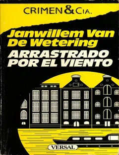 Arrastrado por el viento - Janwillem Van de Wetering