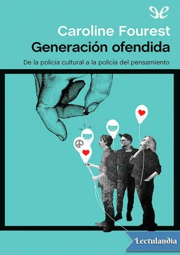 Generación ofendida: De la policía de la cultura a la policía del pensamiento de Caroline Fourest, portada del libro