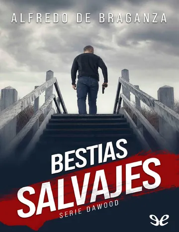 Bestias salvajes de Alfredo De Braganza, portada del libro