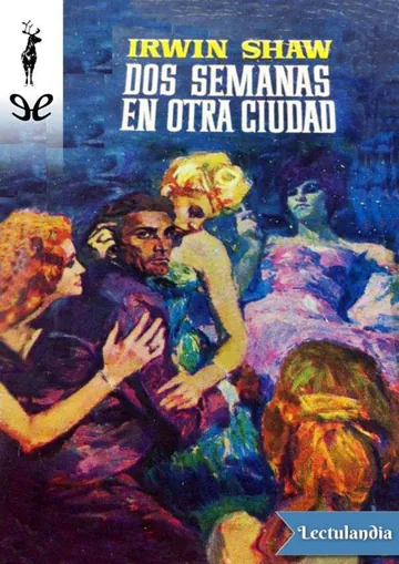 Dos semanas en otra ciudad de Irwin Shaw, portada del libro