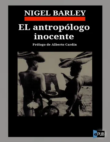 El antropólogo inocente de Nigel Barley, portada del libro