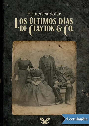 Los últimos días de Clayton & Co. de Francisca Solar, portada del libro