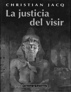 El Juez de Egipto 03 - La Justicia del Visir - Christian Jacq