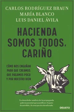 Hacienda somos todos, cariño - Carlos Rodríguez Braun
