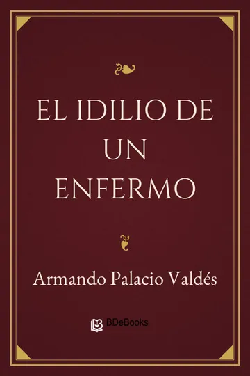 El idilio de un enfermo de Armando Palacio Valdés, portada del libro