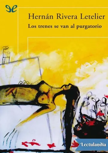 Los trenes se van al purgatorio de Hernán Rivera Letelier, portada del libro