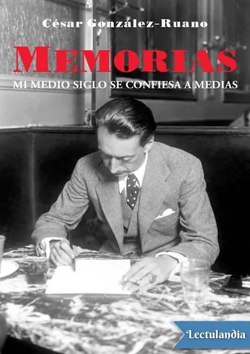 Memorias. Mi medio siglo se confiesa a medias de César González-Ruano, portada del libro