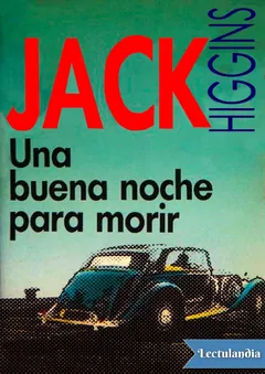 Una buena noche para morir - Jack Higgins
