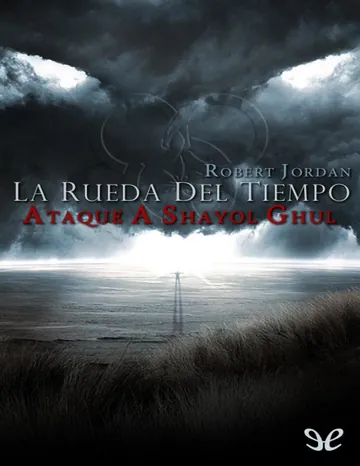 El ataque a Shayol Ghul de Robert Jordan, portada del libro