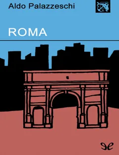 Roma - Aldo Palazzeschi
