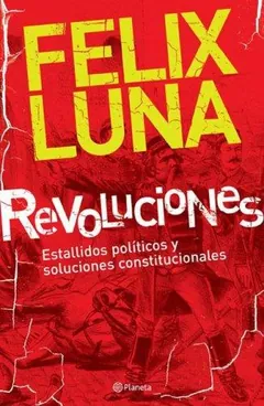 Revoluciones - Félix Luna