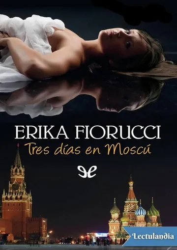 Tres días en Moscú de Erika Fiorucci, portada del libro