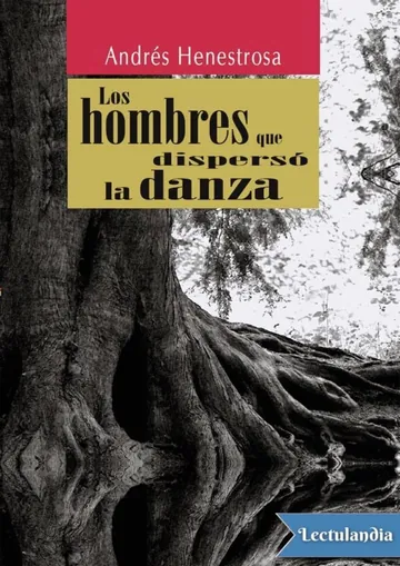 Los hombres que dispersó la danza de Andrés Henestrosa, portada del libro