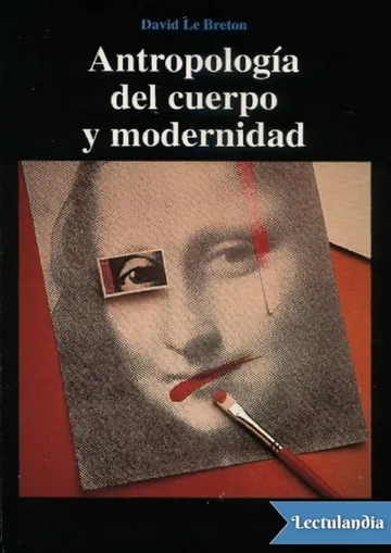 Antropología del cuerpo y modernidad de David Le Breton, portada del libro