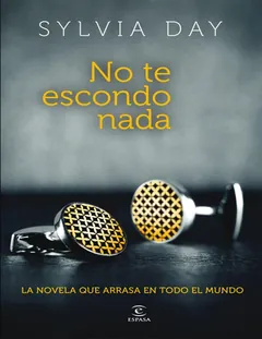 No Te Escondo Nada - Sylvia Day