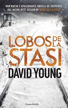 Lobos de la Stasi - David Young