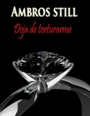 Deja de torturarme de Ambros Still, portada del libro