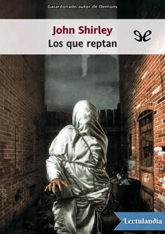 Los que reptan - John Shirley