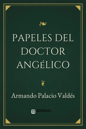 Papeles del doctor Angélico de Armando Palacio Valdés, portada del libro