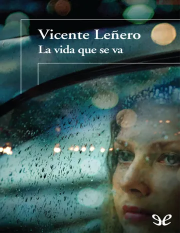 La vida que se va de Vicente Lenero, portada del libro