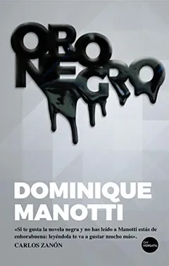 Oro negro - Dominique Manotti