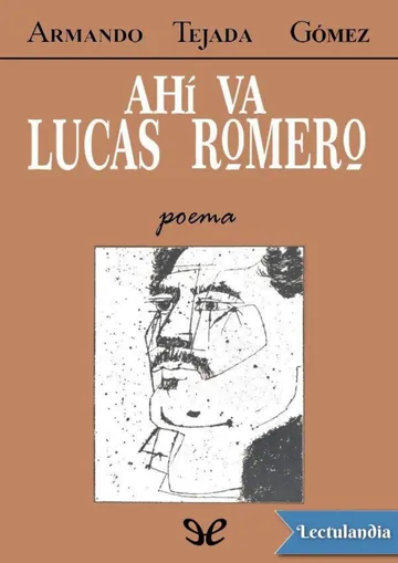 Ahí va Lucas Romero de Armando Tejada Gómez, portada del libro