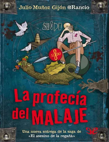 La profecía del Malaje de Julio Munoz Gijon, portada del libro