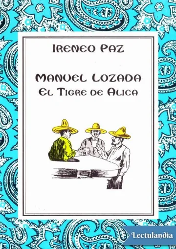 Manuel Lozada. El tigre de Alica de Ireneo Paz, portada del libro