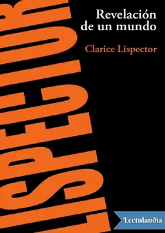 Revelación de un mundo - Clarice Lispector