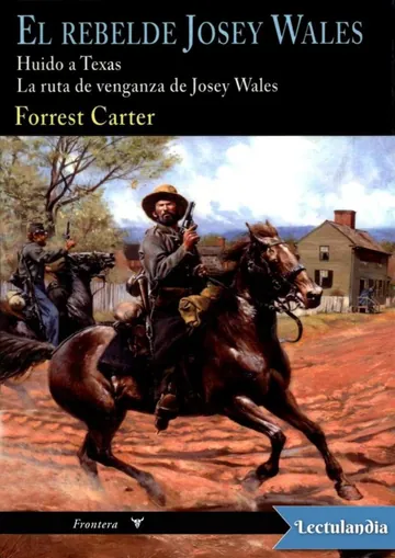 El rebelde Josey Wales de Forrest Carter, portada del libro