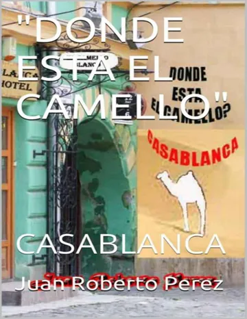 Donde esta el camello de Roberto Perez, portada del libro