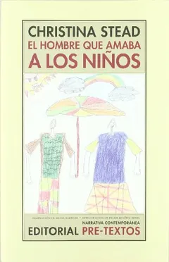 El hombre que amaba a los niños - Christina Stead