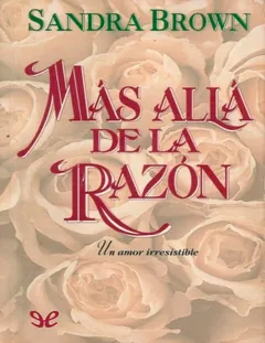 Más allá de la razón - Sandra Brown