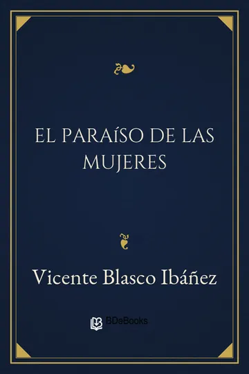 El paraíso de las mujeres de Vicente Blasco Ibáñez, portada del libro